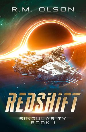 Redshift by R.M. Olson, R.M. Olson