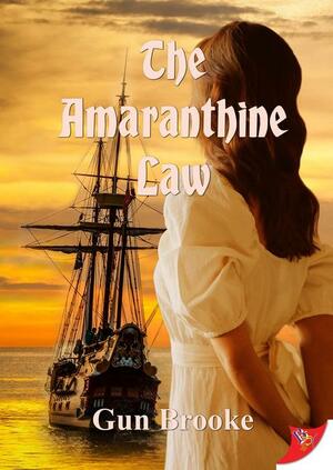 The Amaranthine Law by Gun Brooke