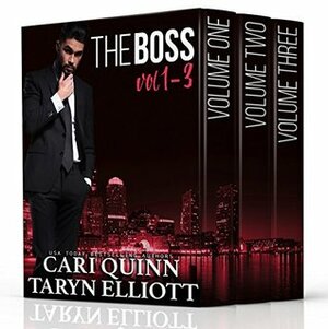 The Boss Vol. 1 - 3 by Taryn Elliott, Cari Quinn