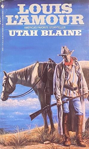 Utah Blaine by Louis L'Amour