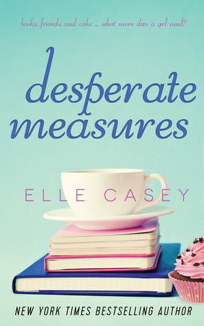 Desperate Measures by Elle Casey, Kat Lee