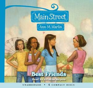 Main Street #4: Best Friends - Audio Library Edition by Ann M. Martin