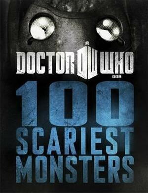 Doctor Who: 100 Scariest Monsters by Justin Richards