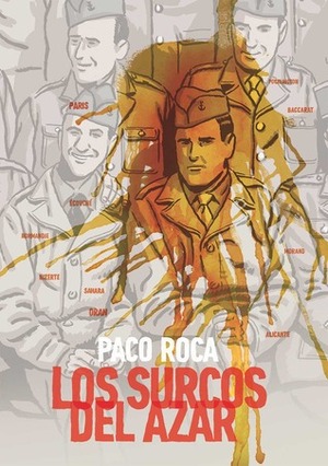 Los surcos del azar by Paco Roca