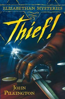 Thief! by John Pilkington