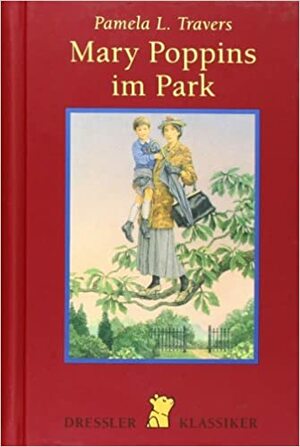 Mary Poppins im Park by P.L. Travers, Horst Lemke