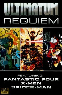 Ultimatum: Requiem by Mark Bagley, Ben Oliver, Edgar Delgado, Tyler Kirkham, Albert Deschesne, Aron E. Coleite, Joe Pokaski, Stuart Immonen, Brian Michael Bendis