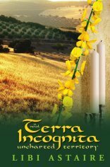 Terra Incognita: A Novel by Libi Astaire