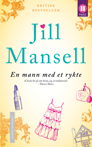 En mann med et rykte  by Jill Mansell