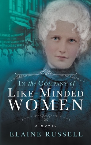 In the Company of Like-Minded Women by Elaine Russell