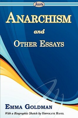 Anarchism and Other Essays by Emma Goldman