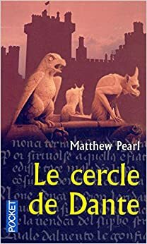 Le Cercle De Dante by Matthew Pearl