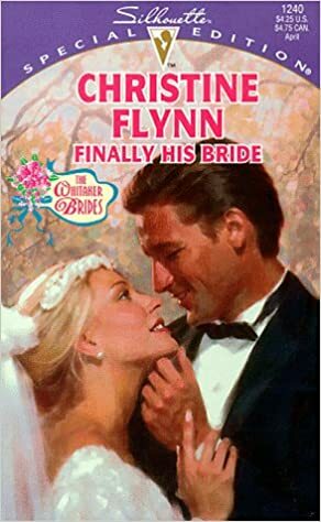 Finally His Bride by Christine Flynn