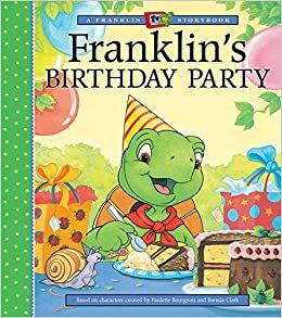 Franklin's Birthday Party by Sharon Jennings, Paulette Bourgeois, Jelena Sisic, Sean Jeffrey, Mark Koren