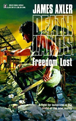 Freedom Lost by James Axler