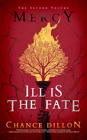 Mercy: Ill is the Fate by Chance Dillon