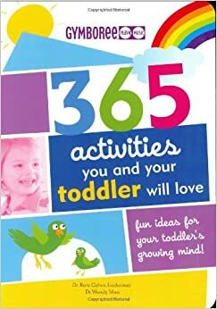 365 Activities You and Your Toddler Will Love by Wendy S. Masi, Nancy Wilson Hall