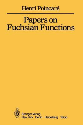 Papers on Fuchsian Functions by Henri Poincare