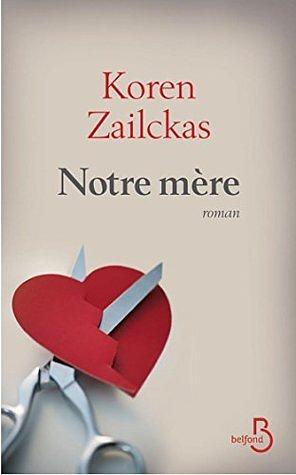 Notre mère by Koren Zailckas