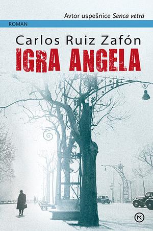 Igra angela by Carlos Ruiz Zafón