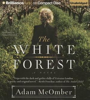 The White Forest by Adam McOmber