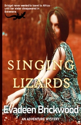 Singing Lizards by Evadeen Brickwood