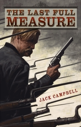 The Last Full Measure by Jack Campbell