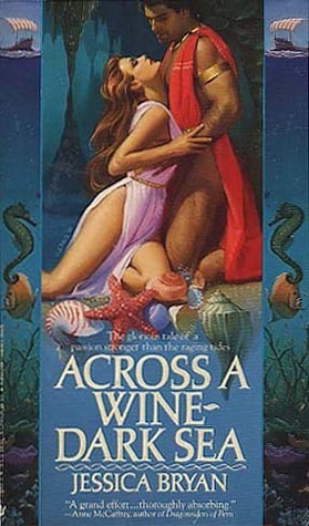 Across a Wine-Dark Sea by Jessica Bryan