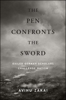 The Pen Confronts the Sword by Avihu Zakai