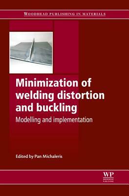 Minimization of Welding Distortion and Buckling: Modelling and Implementation by 