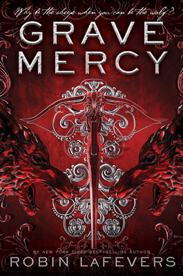 Grave Mercy by Robin LaFevers