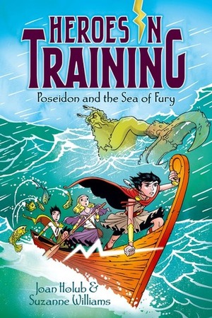 Poseidon and the Sea of Fury by Joan Holub, Craig Phillips, Suzanne Williams