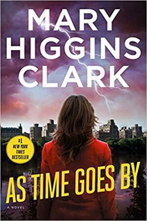 Kaip bėga laikas by Mary Higgins Clark