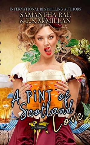 A Pint of Scotland Love: A Countrymen Novella by Samantha Rae, E.S. McMillan