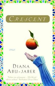 Crescent by Diana Abu-Jaber