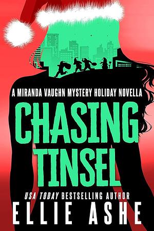 Chasing Tinsel by Ellie Ashe