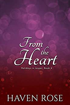 From the Heart by Haven Rose