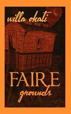 Faire Grounds by Willa Okati