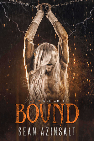 Bound by Sean Azinsalt