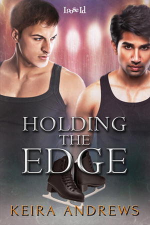 Holding the Edge by Keira Andrews