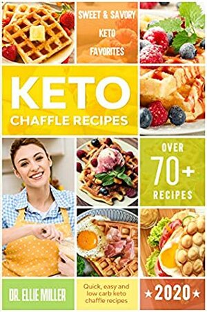 Keto Chaffle Recipes by Ellie Miller