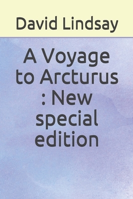 A Voyage to Arcturus: New special edition by David Lindsay