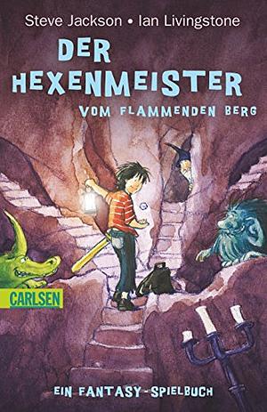 Der Hexenmeister vom Flammenden Berg: ein Fantasy-Spielbuch by Russ Nicholson, Ian Livingstone, Steve Jackson