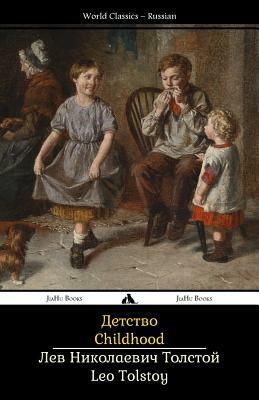 Childhood: Detstvo by Leo Tolstoy