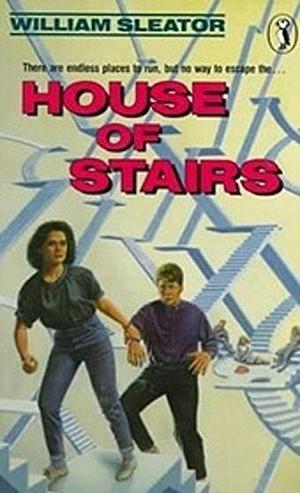 House of Stairs by William Sleator