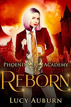 Reborn by Lucy Auburn