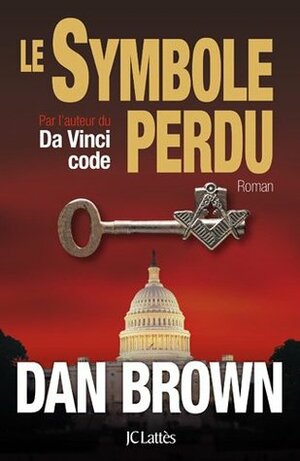 Le Symbole perdu by Dominique Defert, Dan Brown, Alexandre Boldrini