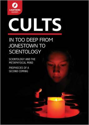 Cults: In Too Deep from Jonestown to Scientology by Lightning Guides