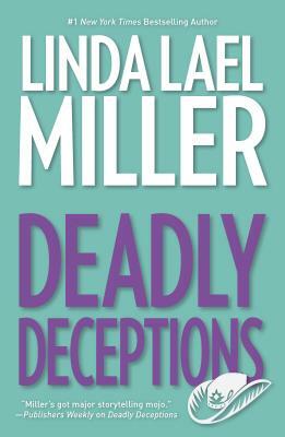 Deadly Deceptions by Linda Lael Miller