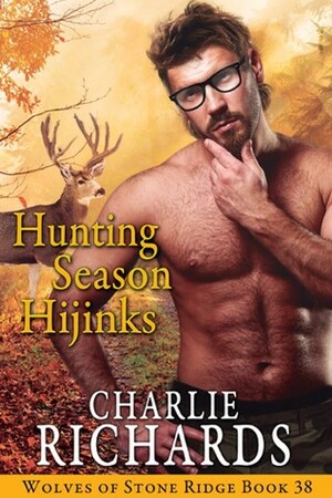 Hunting Season Hijinks by Charlie Richards